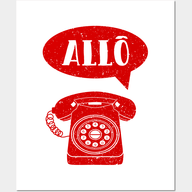 Allo French Greeting Old phone Wall Art by mailboxdisco